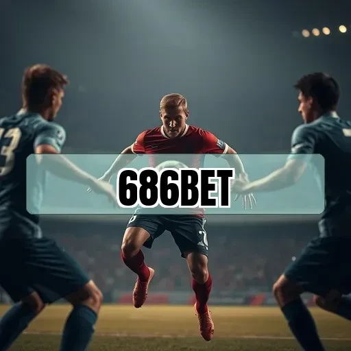 686bet: A Seção Virtual Que Transforma Apostas em Emoção